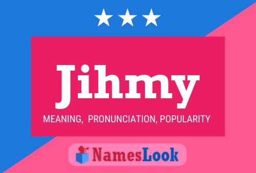 Jihmy Name Poster