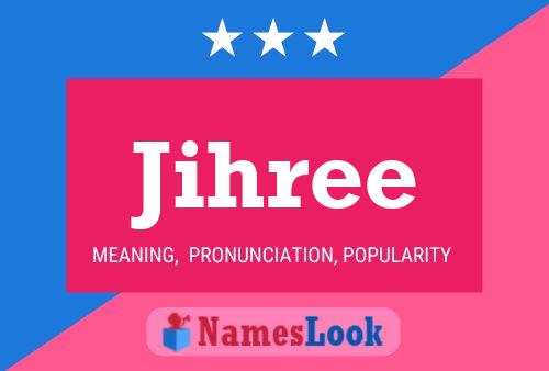 Jihree Name Poster