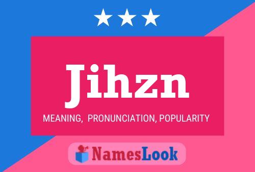 Jihzn Name Poster