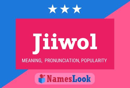 Jiiwol Name Poster