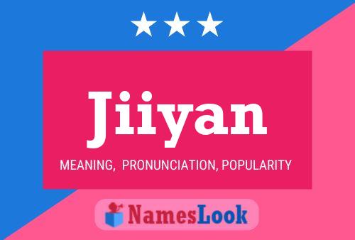 Jiiyan Name Poster