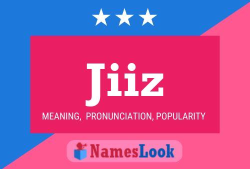 Jiiz Name Poster