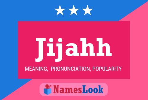 Jijahh Name Poster