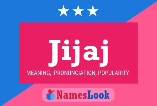 Jijaj Name Poster