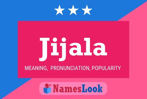 Jijala Name Poster