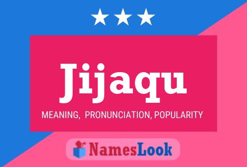 Jijaqu Name Poster