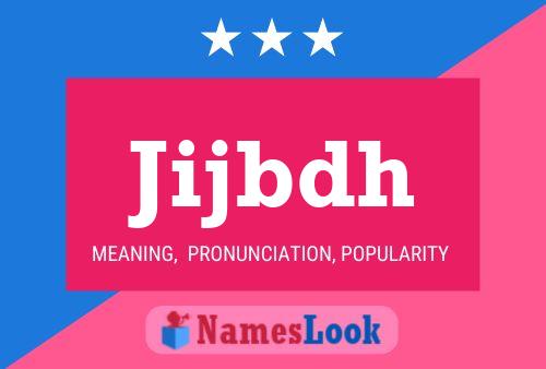 Jijbdh Name Poster