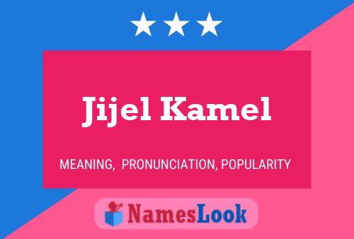 Jijel Kamel Name Poster