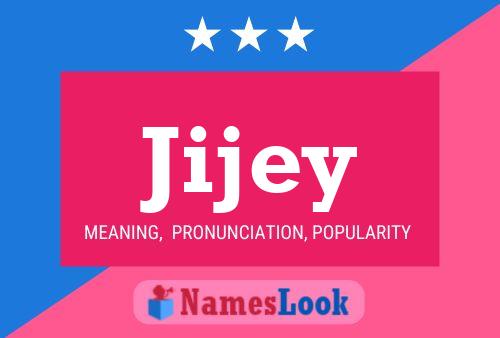 Jijey Name Poster