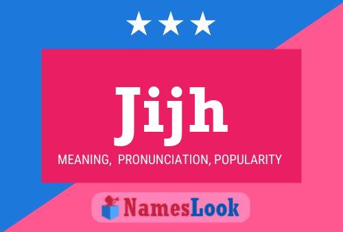 Jijh Name Poster