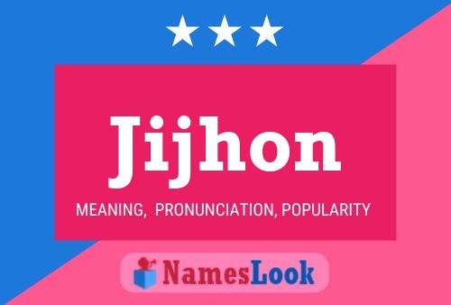 Jijhon Name Poster