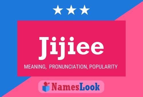 Jijiee Name Poster