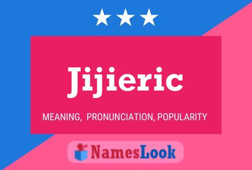 Jijieric Name Poster