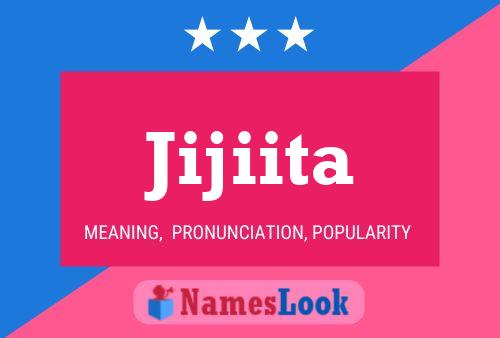 Jijiita Name Poster