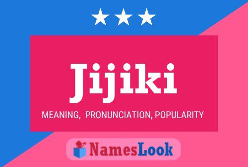 Jijiki Name Poster