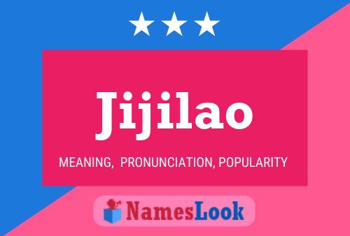 Jijilao Name Poster