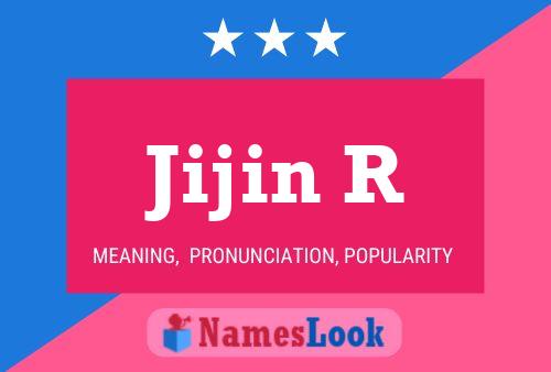 Jijin R Name Poster