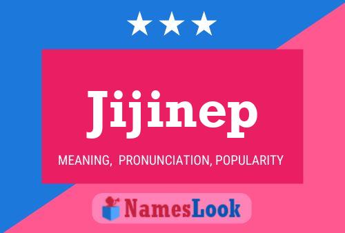 Jijinep Name Poster