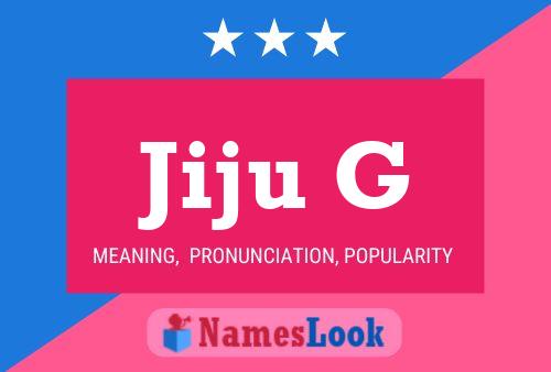 Jiju G Name Poster