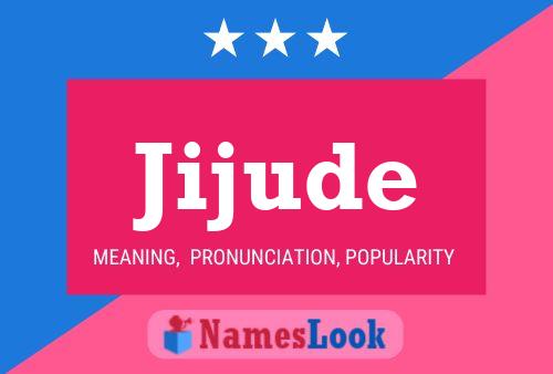 Jijude Name Poster