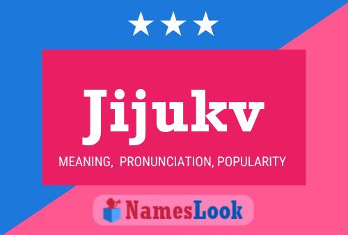 Jijukv Name Poster