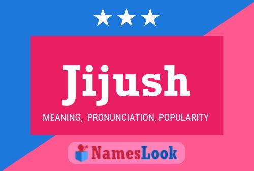 Jijush Name Poster