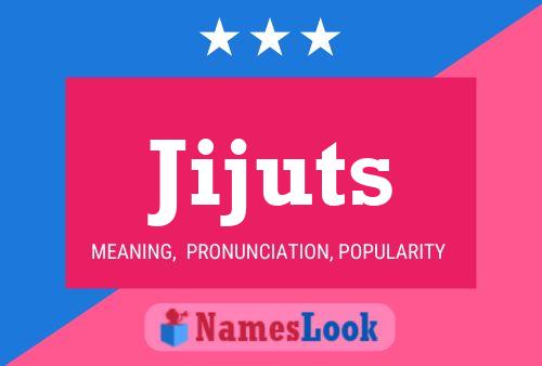 Jijuts Name Poster