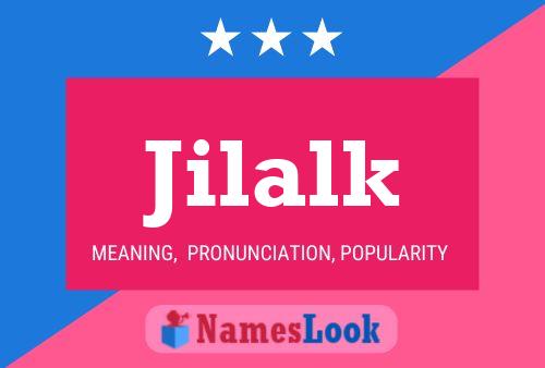 Jilalk Name Poster