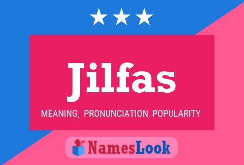 Jilfas Name Poster