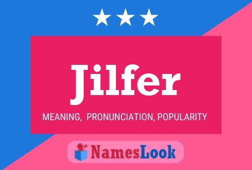 Jilfer Name Poster