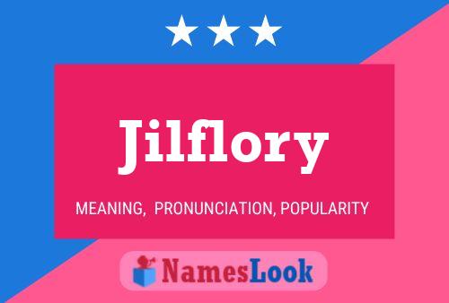 Jilflory Name Poster