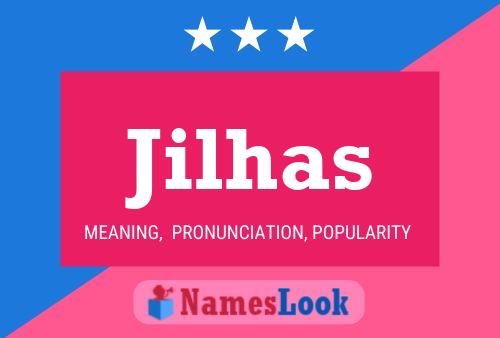 Jilhas Name Poster