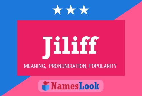 Jiliff Name Poster