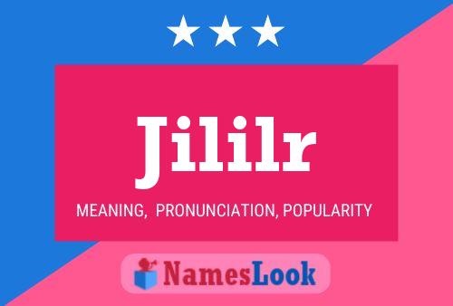 Jililr Name Poster