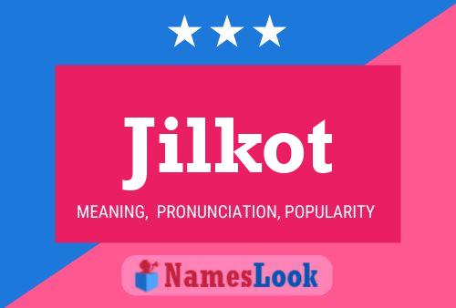 Jilkot Name Poster