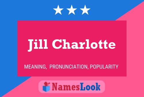 Jill Charlotte Name Poster