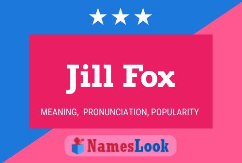 Jill Fox Name Poster