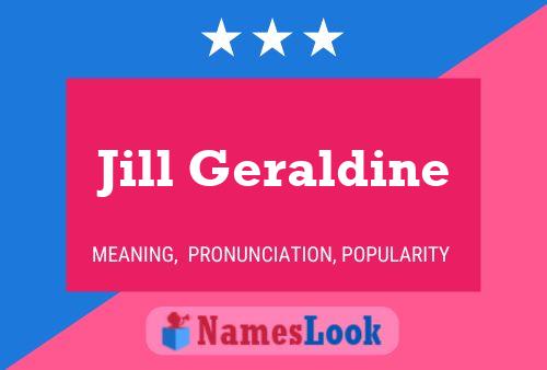 Jill Geraldine Name Poster