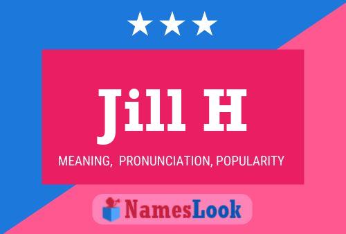 Jill H Name Poster