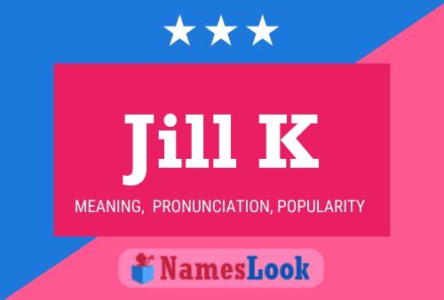 Jill K Name Poster