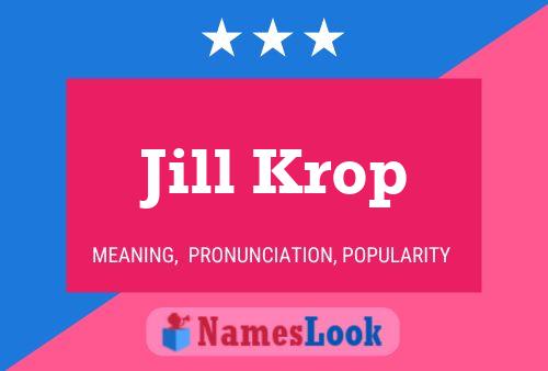 Jill Krop Name Poster