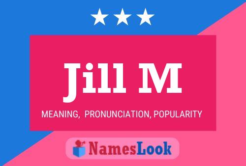 Jill M Name Poster