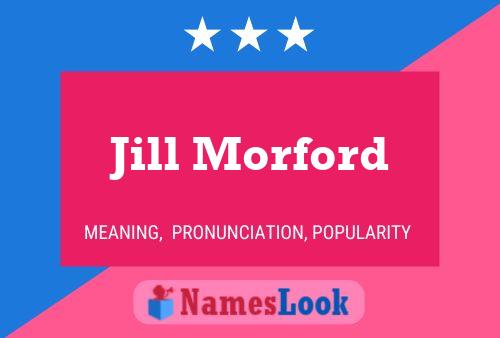 Jill Morford Name Poster