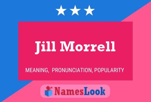 Jill Morrell Name Poster