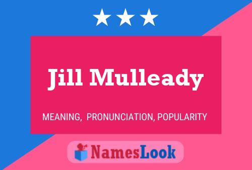 Jill Mulleady Name Poster