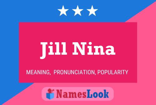 Jill Nina Name Poster