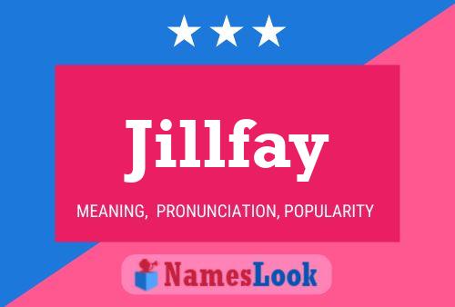 Jillfay Name Poster