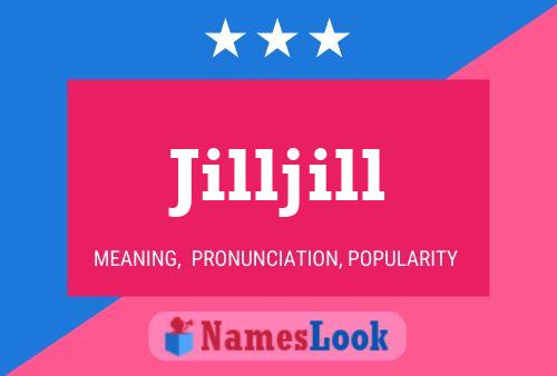 Jilljill Name Poster