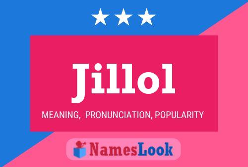 Jillol Name Poster