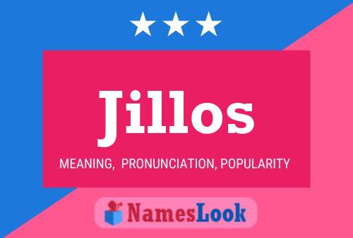 Jillos Name Poster